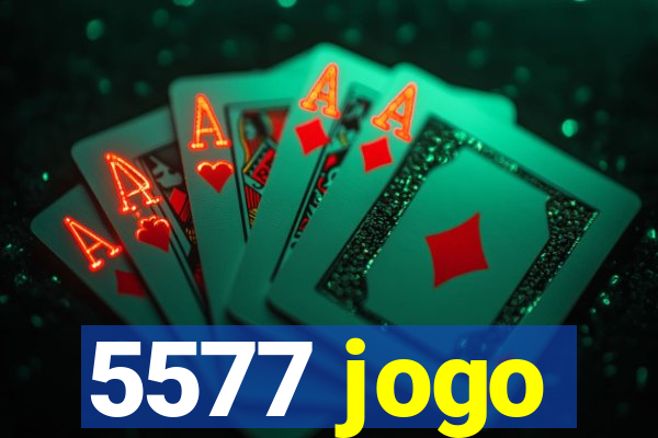 5577 jogo